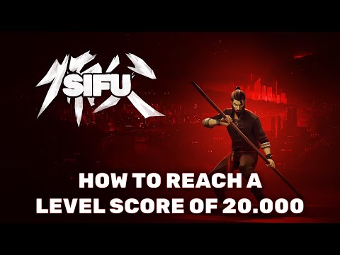 Sifu - Reach a Level Score of 20.000 (Ferocity, Speed, Strength, Accuracy Trophy Guide)