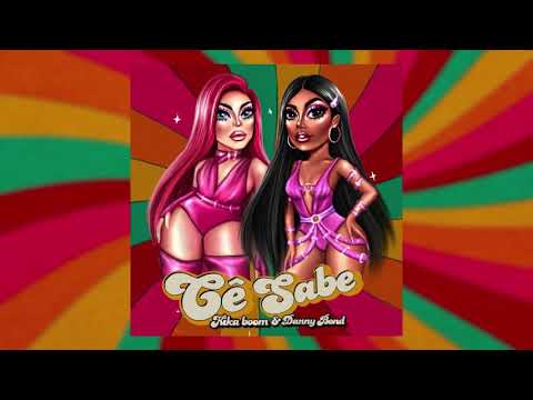 Kika Boom & Danny Bond - Cê Sabe (Say So Remix Quarentena)