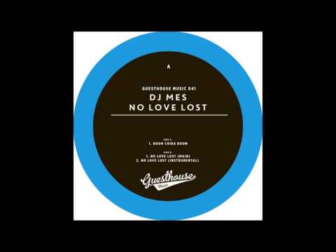 DJ Mes - No Love Lost