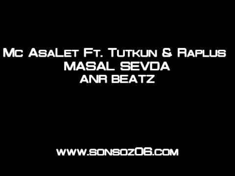 Mc AsaLet Ft. Tutkun & Raplus - Masal Sevda 2011