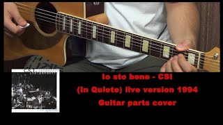 Io sto bene [In Quiete live version] - CSI (Consorzio Suonatori Indipendenti) guitar cover