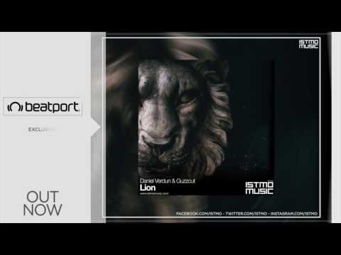 Daniel Verdun & Guzzcut - Lion (Original Mix) [Istmo Music]