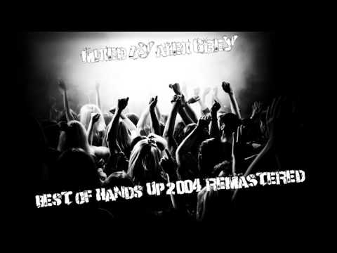 Best of Hands Up 2004 Remastered (Mixed by Alex Grey)
