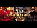 AMITABH BACHCHAN MASHUP BIG B MASHUP VJ GOPAL DJ AJ