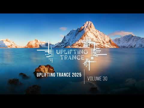 UPLIFTING TRANCE 2025 VOL. 30 [FULL SET]