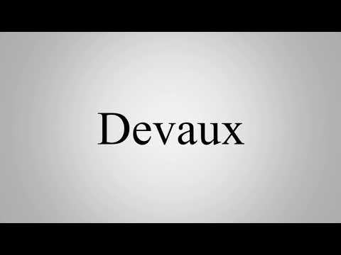 How To Pronounce Devaux
