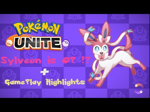 Sylveon Gamplay Highlights!  OP Character?? _ Pokémon Unite