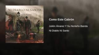 como este cabron - julion alvarez y su norteño banda audio original