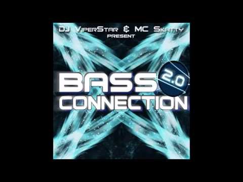 DJ ViperStar & MC Skatty - Bass Connection 2.0