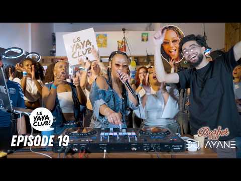 YAYA CLUB EP.19 | Afrobeats • Amapiano • Dancehall & more | Barber&Co