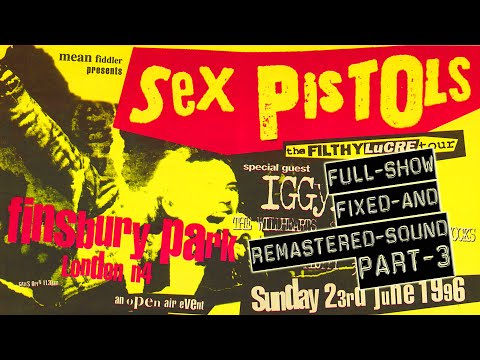 SEX PISTOLS LIVE FINSBURY PARK 23RD JUNE 1996 FULL SHOW (FIXED AND REMASTERED SOUND) PART 3