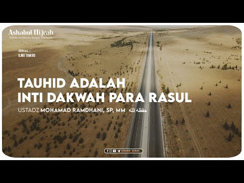 TAUHID ADALAH INTI DAKWAH PARA RASUL | Penjelasan Syahadat