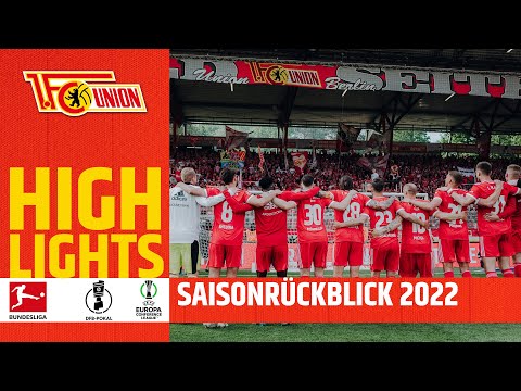Review of an unbelievable season 2022 | 1. FC Union Berlin