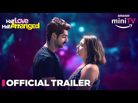 Half Love Half Arranged - Official Trailer | Maanvi Gagroo, Karan Wahi | 12 Oct | Amazon miniTV
