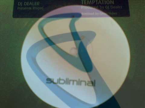 Dj Dealer presents Risque-Temptation (Dealers raw vox mix)