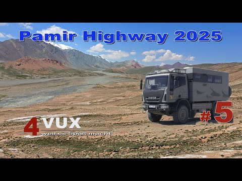 #5 Pamir Highway, final destination Mongolia Central Asia with the expedition vehicle