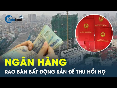 , title : 'Ngân hàng 'đại hạ giá' bất động sản để thu hồi nợ nhưng vẫn ế | CafeLand'