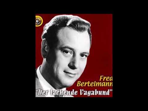 Fred Bertelmann - Der lachende Vagabund