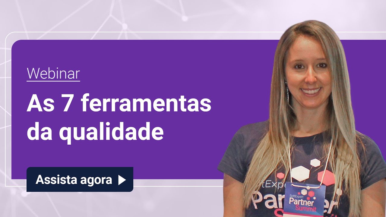 Webinar | As 7 ferramentas da qualidade | SoftExpert
