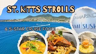 St. Kitts Strolls, Local Chats & 5-Star Cruise Food