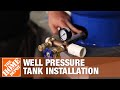 Well Pressure Tank Installation | The Home Depot