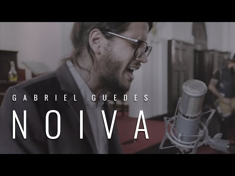 Gabriel Guedes | NOIVA | Clipe OFICIAL