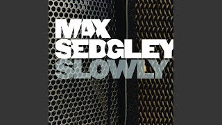Slowly (Hot Chip Remix)