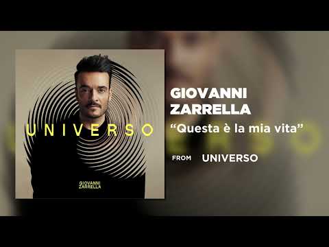 Giovanni Zarrella - Questa è la mia vita (Official Audio Video)