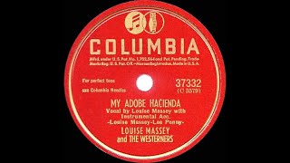 1941 Louise Massey - My Adobe Hacienda