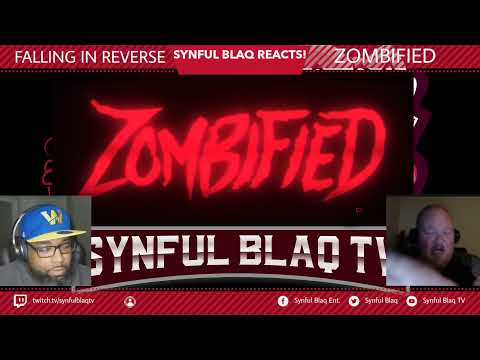 Oh SNAAAAAAAP There BACK!!! Synful Blaq Reacts - Falling in Reverse  -ZOMBIFIED