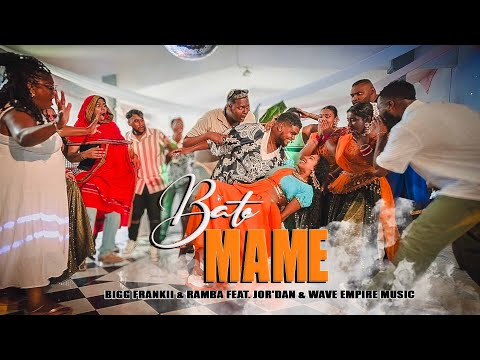 Bate Mame- Bigg Frankii & Ramba feat. Jor'Dan & Wave Empire Music