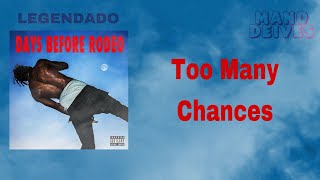 Travis Scott - Too Many Chances (Legendado)