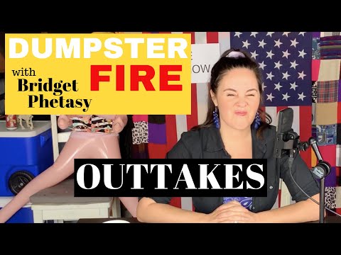 Dumpster Fire 49 - Outtakes