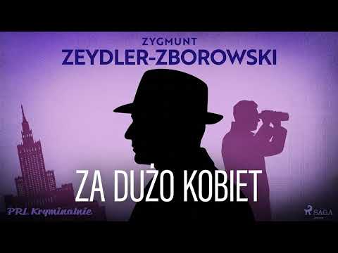 Za dużo kobiet Autor Zygmunt Zeydler-Zborowski Kryminały po Polsku AudioBook PL