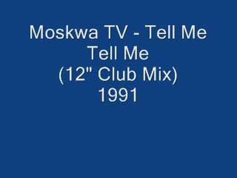 Moskwa TV - Tell Me Tell Me (12" Club Mix)