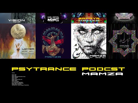 Mamza - Psytrance Podcast