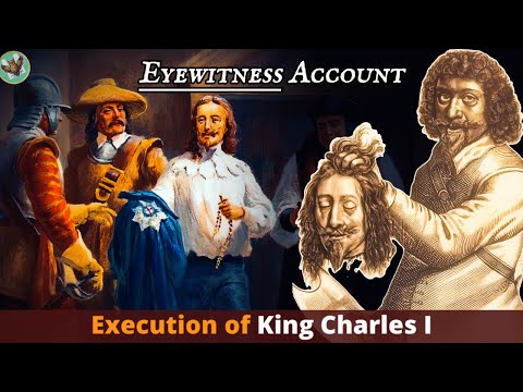 English Lord Recounts the Execution of King Charles I of England (1649)