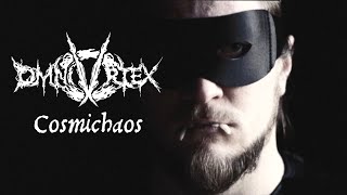 Cosmichaos - Omnivortex