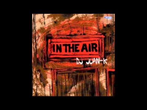 DJ Juan-K - In The Air