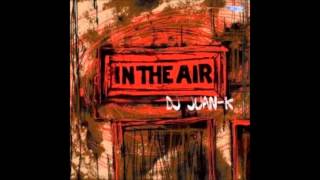DJ Juan-K - In The Air