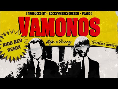 Adje x Bizzey x Kidd Keo - Vamonos [Kidd Keo Remix] (prod. by Rockywehereyoubeen & Vlado)