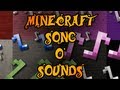 Minecraft - Song O' Sounds 