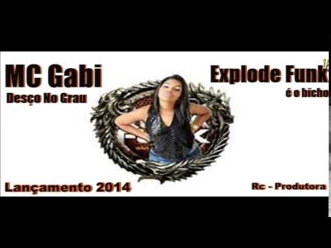 MC Gabi - Desço no Grau - ((2014 Rc-Produções))