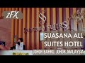 🇲🇾 SUASANA ALL SUITES HOTEL - Johor Bahru, Johor, Malaysia | 2FX