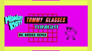 Tommy Glasses - Tonight video