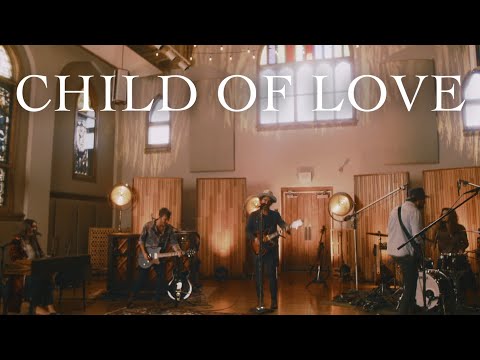 We The Kingdom - Child of Love (Live At Ocean Way Nashville)