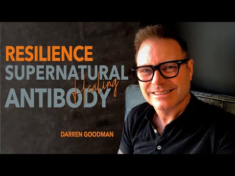 , title : 'Resilience Supernatural Antibody Healing Darren Goodman'