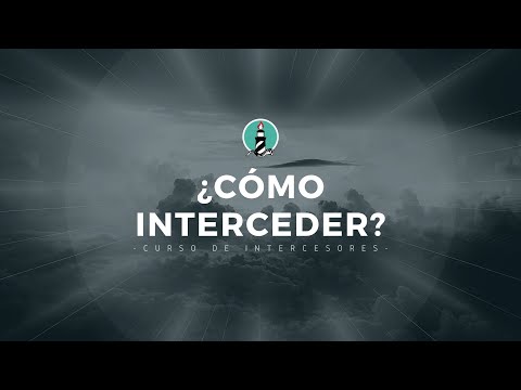 3 Cosa que debes tomar en cuenta antes de Interceder - Curso de Intercesores - Parte #1 | CIO 24/7