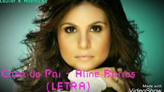 Casa do Pai - Aline Barros (LETRA)