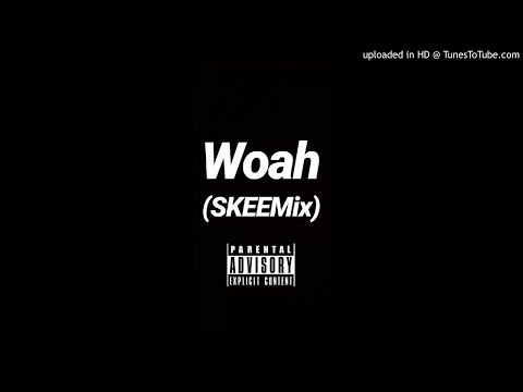 BigKeem - WOAH (SKEEMix)